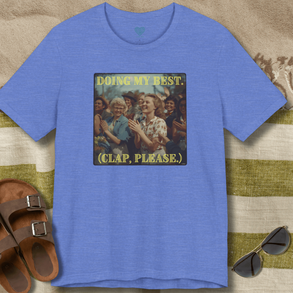 Doing My Best T-Shirt