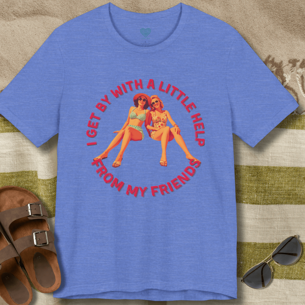 I Get By with A Little Help T-Shirt