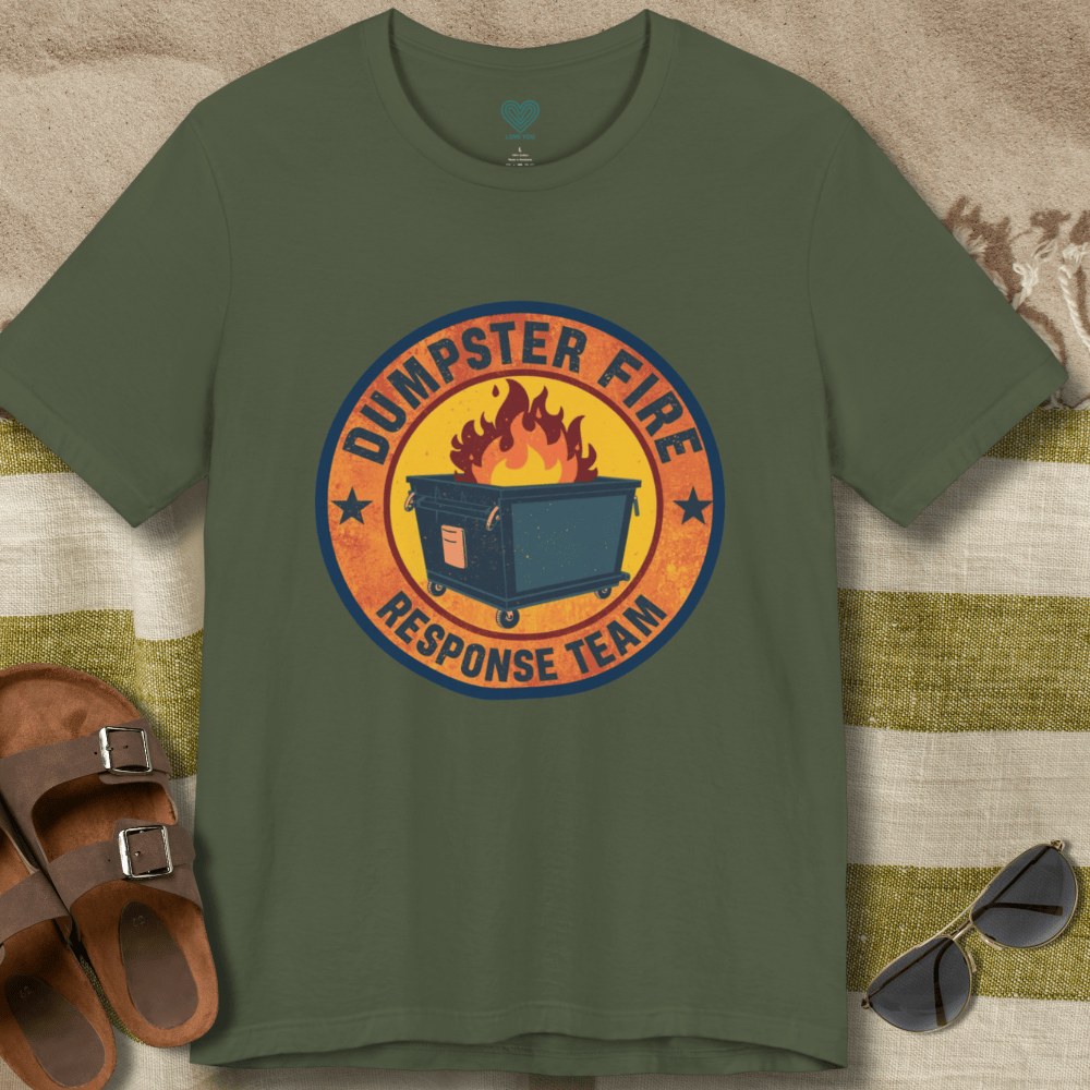 Dumpster Fire Response T-Shirt