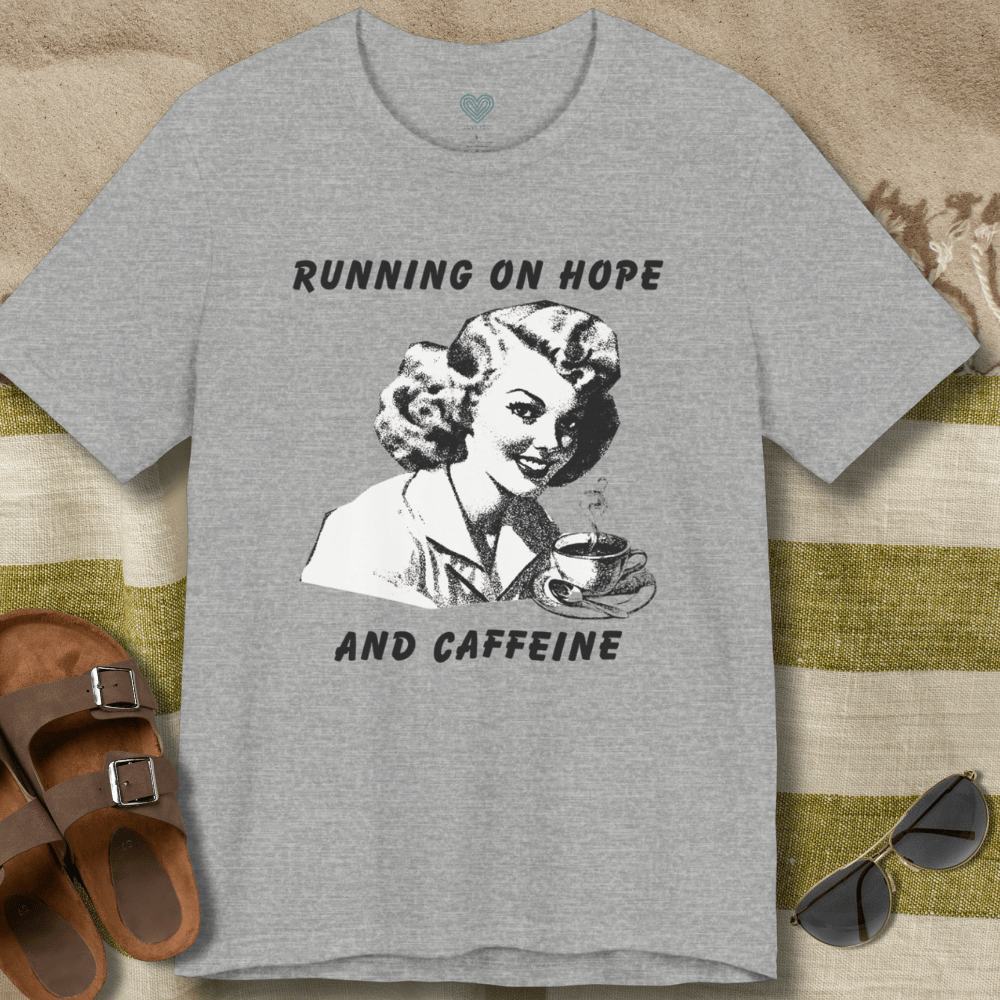 Hope and Caffeine T-Shirt