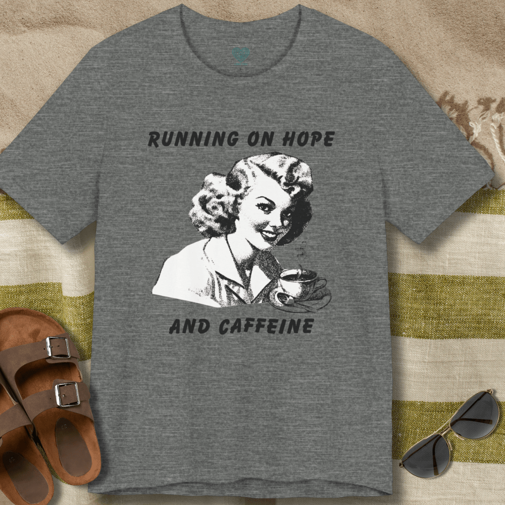 Hope and Caffeine T-Shirt
