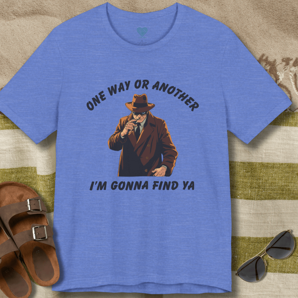 One Way or Another T-Shirt