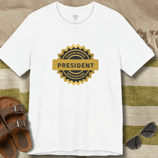 President Procrastination Association T-Shirt