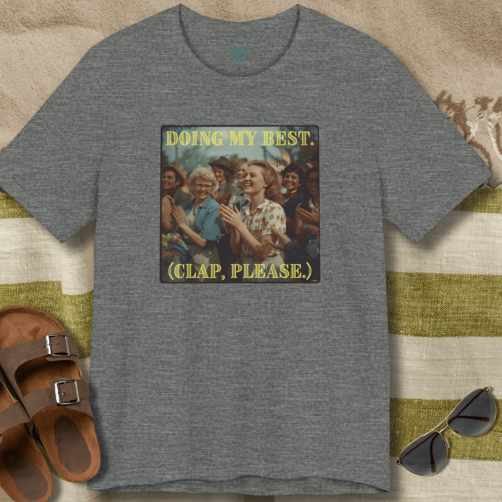 Doing My Best T-Shirt