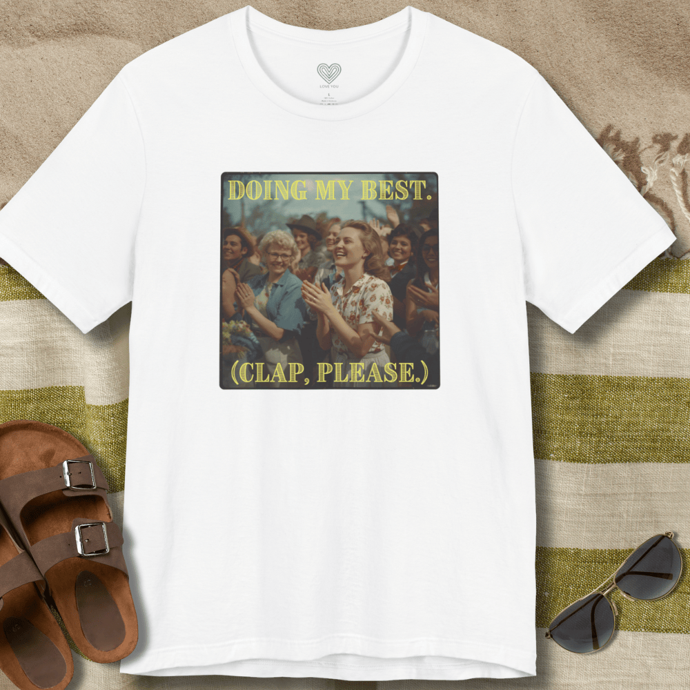 Doing My Best T-Shirt