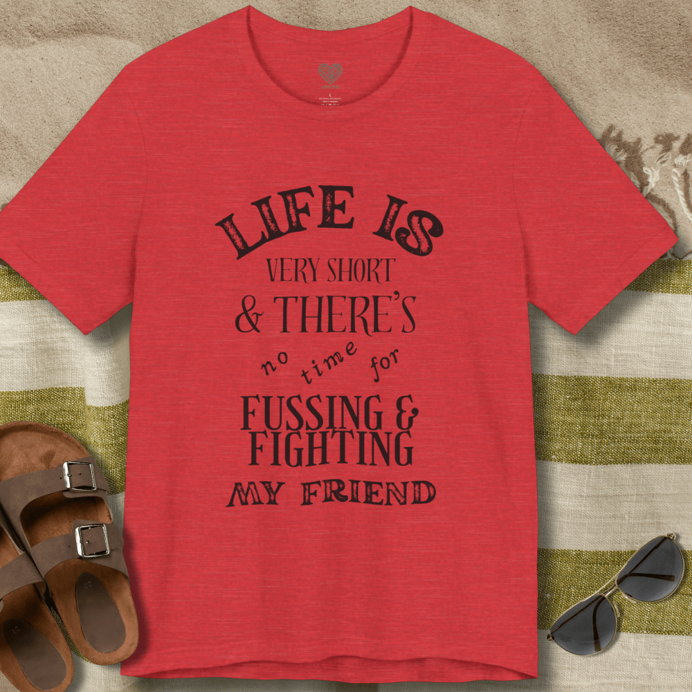 No Fussing or Fighting T-Shirt