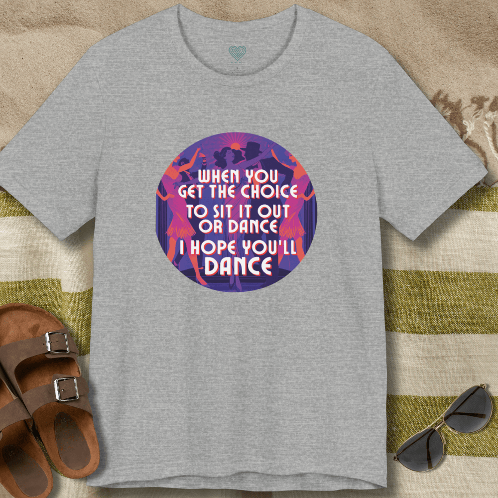 I Hope You'll Dance (Roaring 20s) T-Shirt
