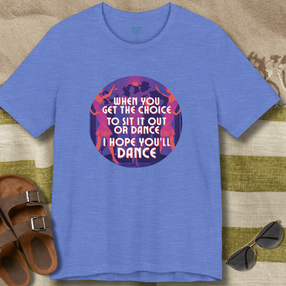 I Hope You'll Dance (Roaring 20s) T-Shirt