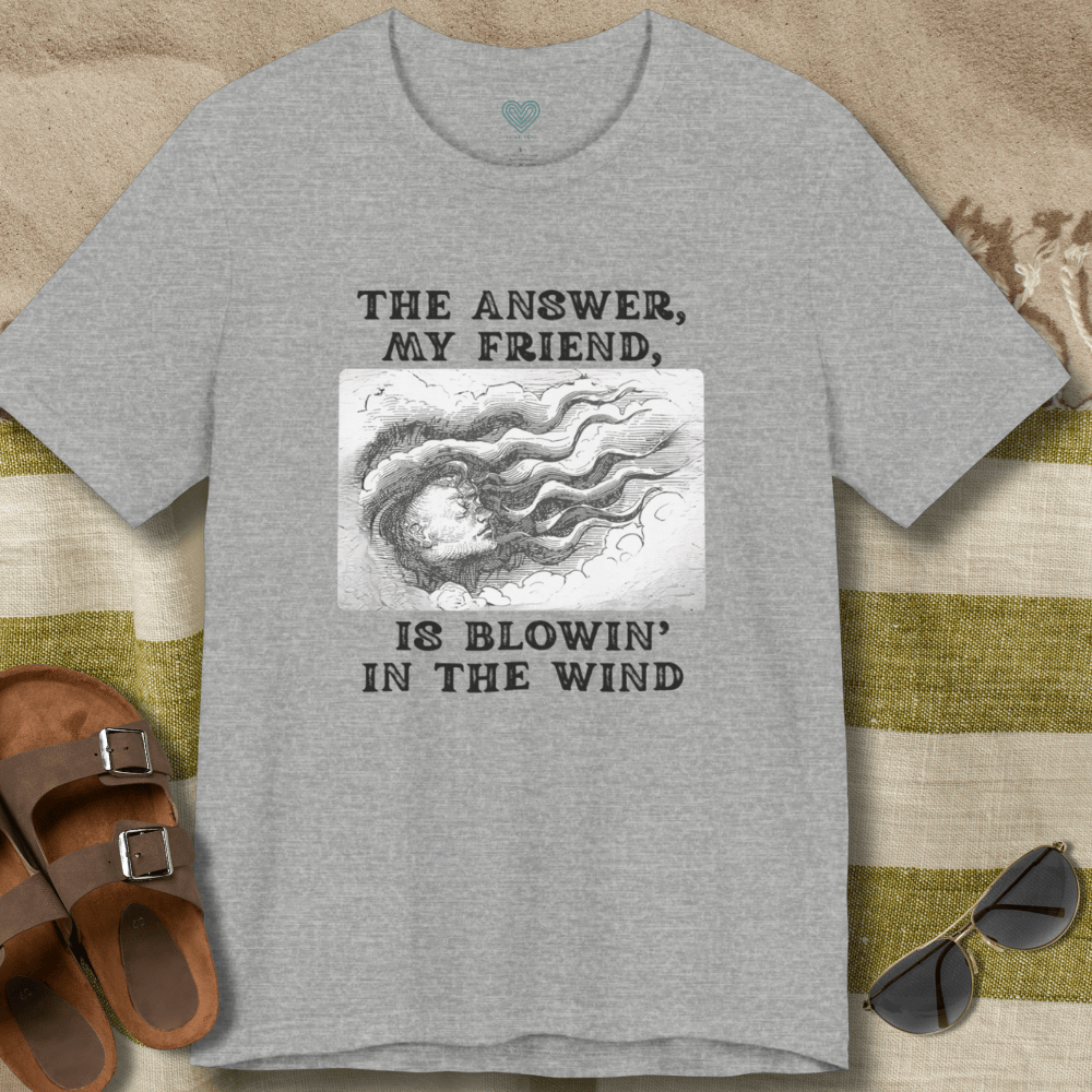 Answer Blowing in The Wind T-Shirt