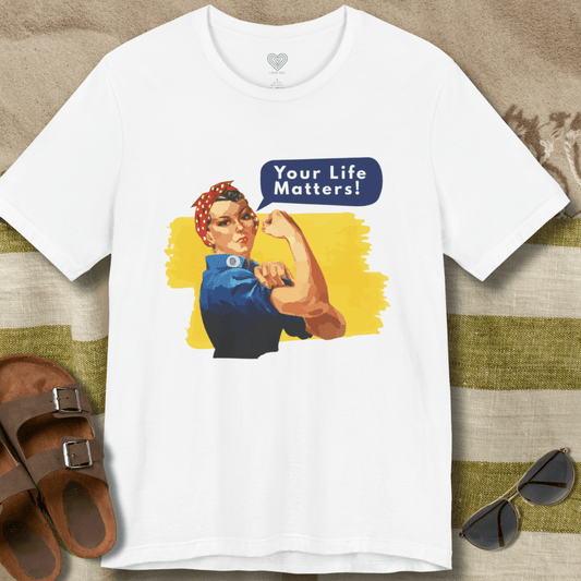 Your Life Matters T-Shirt