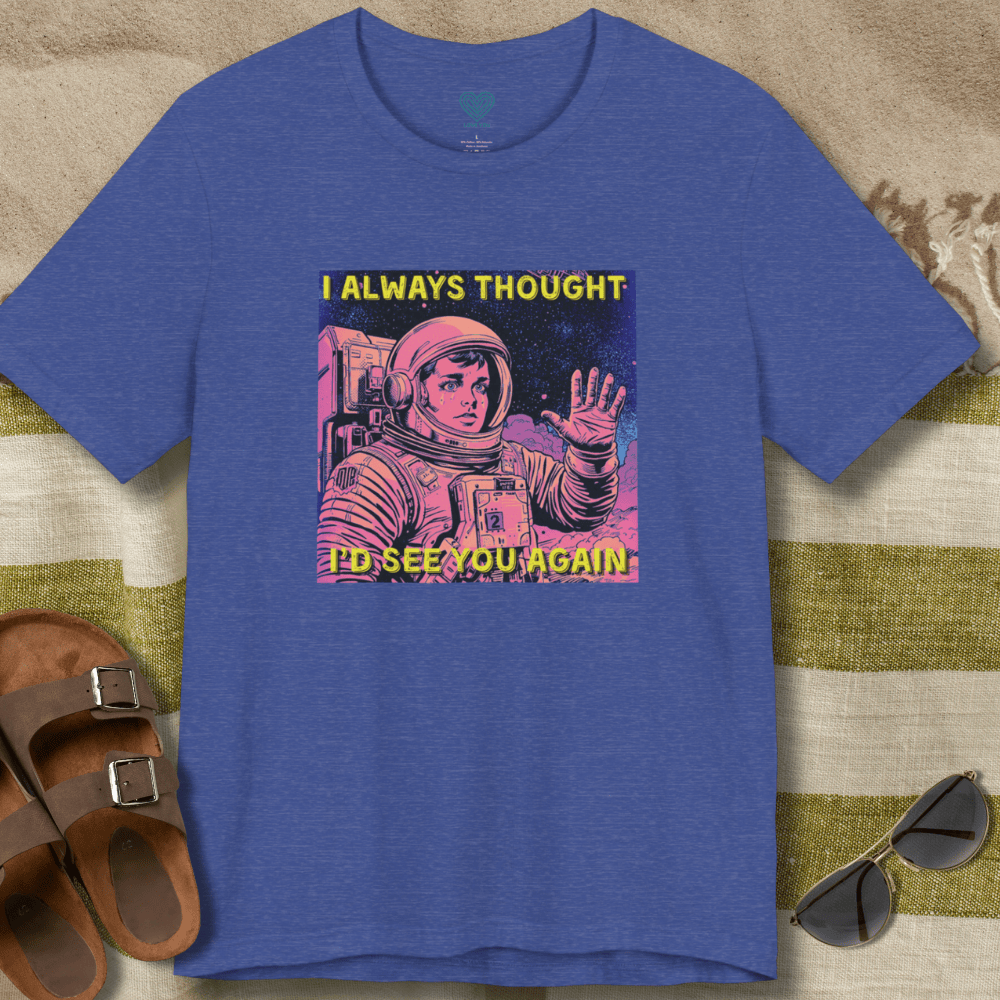 Always Thought Astronaut T-Shirt