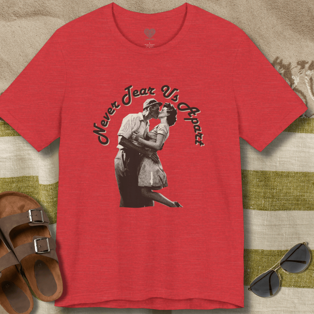 Never Tear Us Apart T-Shirt