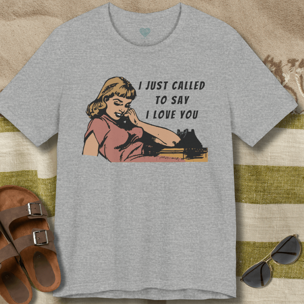 I Love You T-Shirt