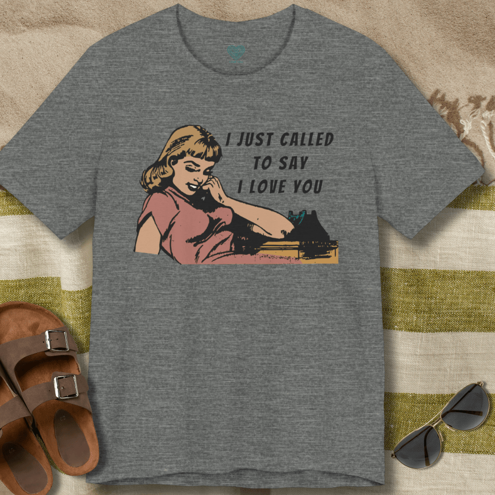 I Love You T-Shirt