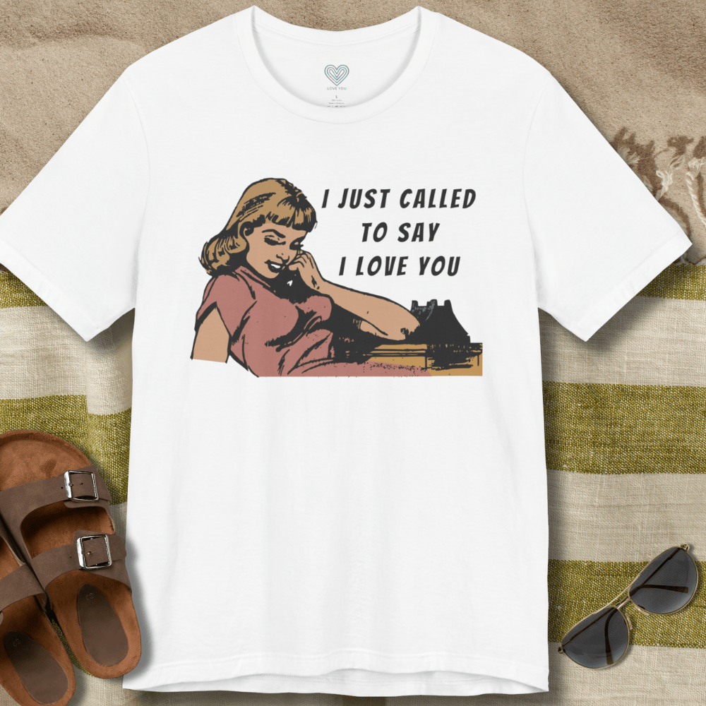 I Love You T-Shirt