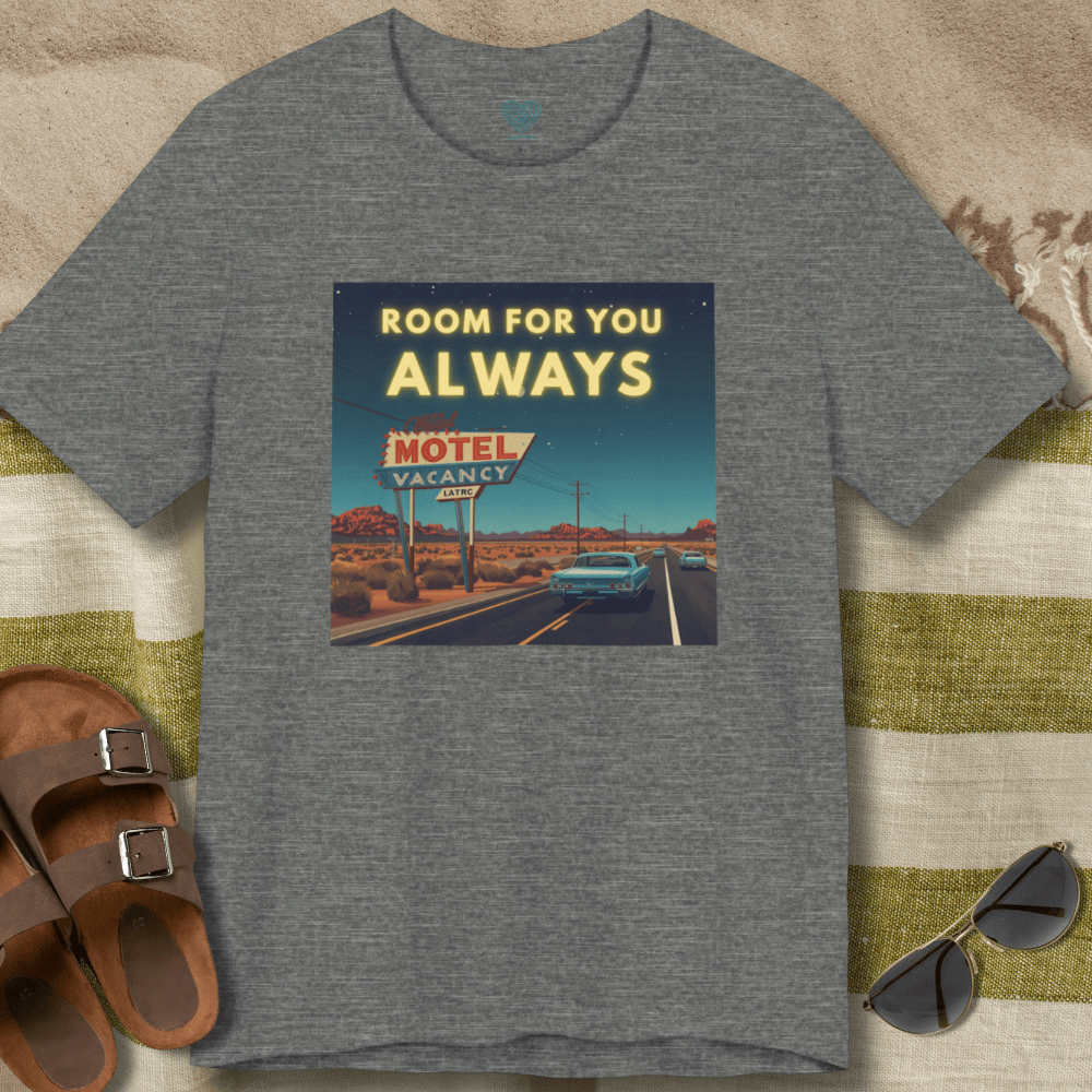 Room for You Always T-Shirt