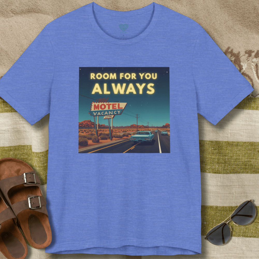 Room for You Always T-Shirt