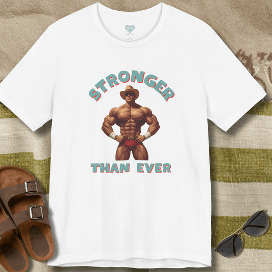 Stronger than Ever T-Shirt