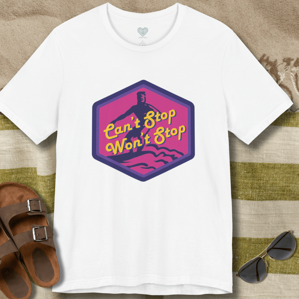 Can't Stop Won't Stop T-Shirt