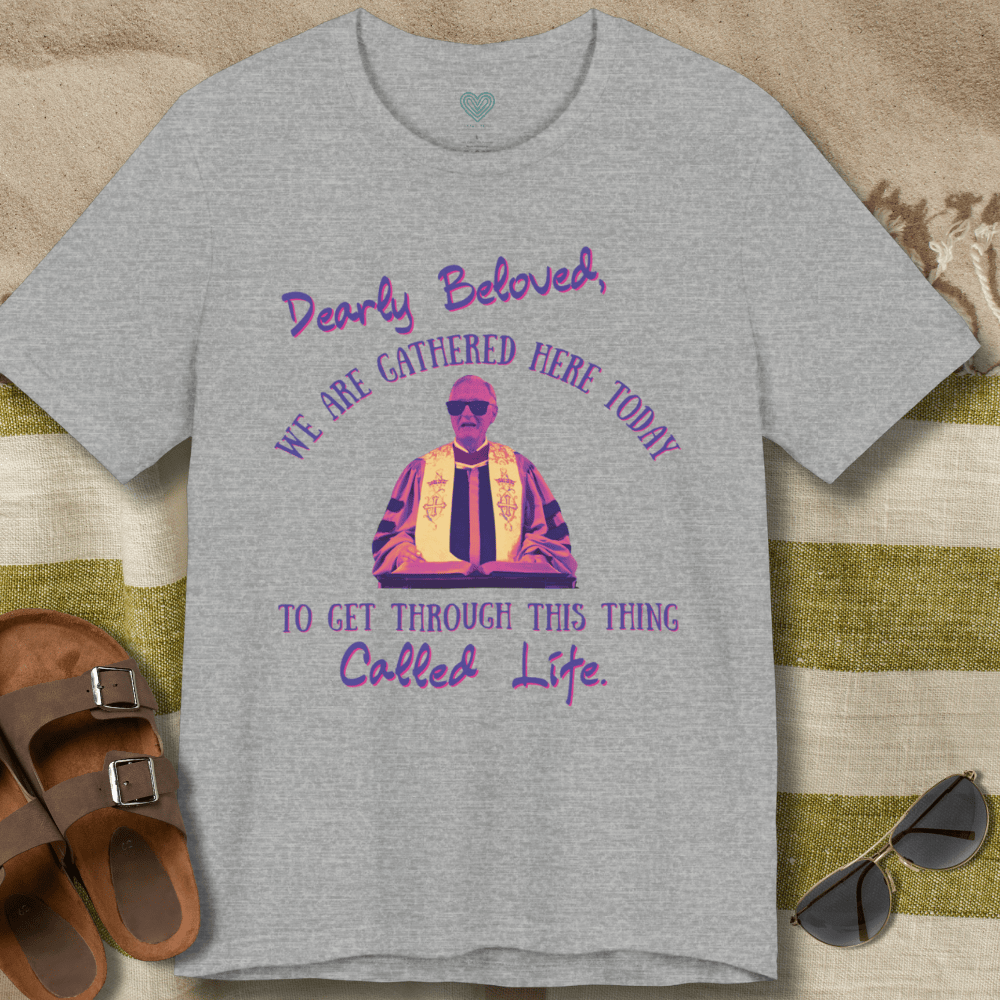 Dearly Beloved T-Shirt