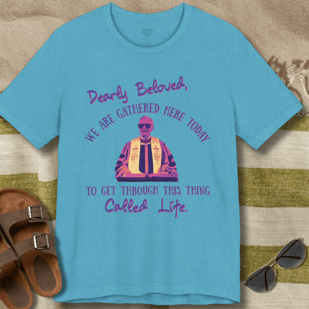Dearly Beloved T-Shirt