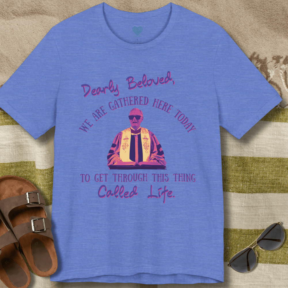 Dearly Beloved T-Shirt