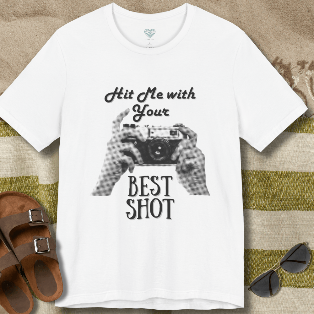 Your Best Shot T-Shirt