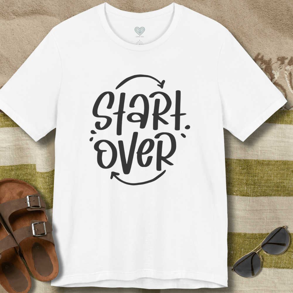 Start Over T-Shirt
