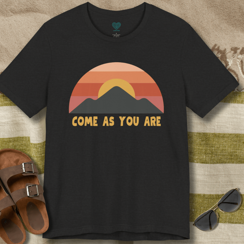 Come As You Are Sunrise T-Shirt