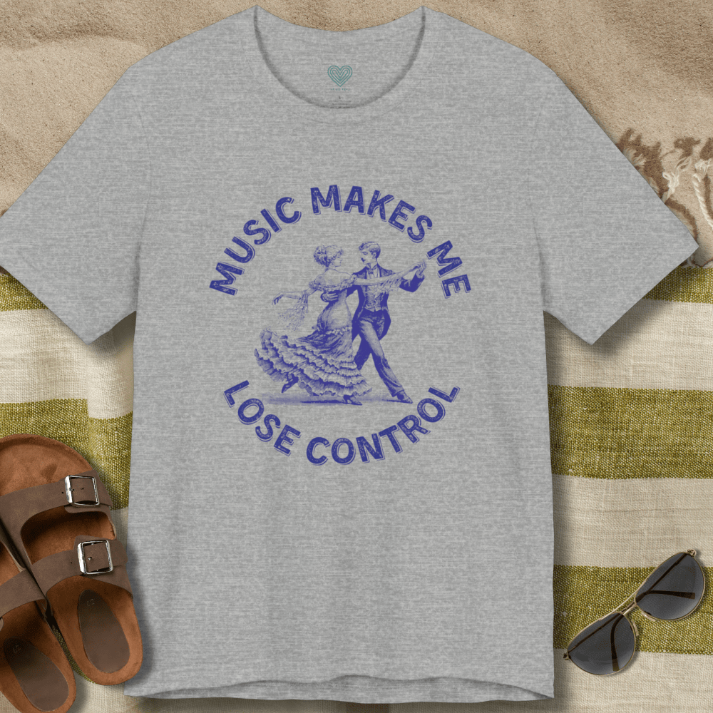 Music Makes Me Lose Control T-Shirt