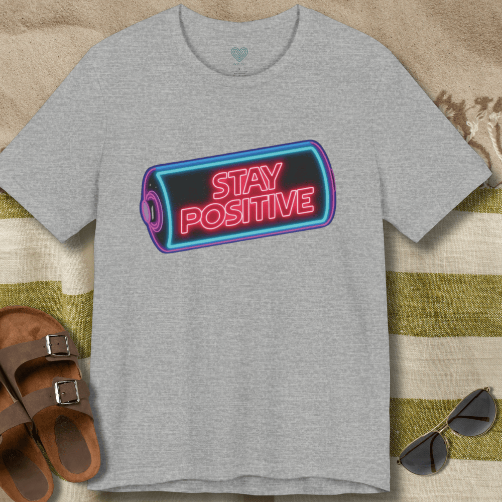Stay Positive T-Shirt