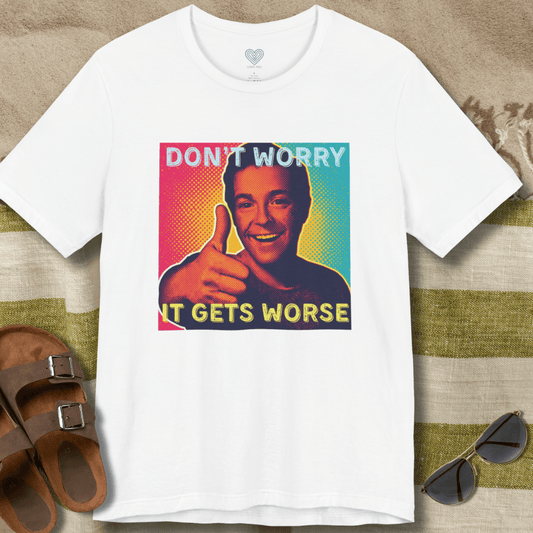 Don't Worry T-Shirt